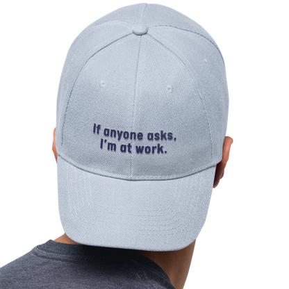 If Anyone Asks, I'm At Work - Golf Cap by The Witty Golfer