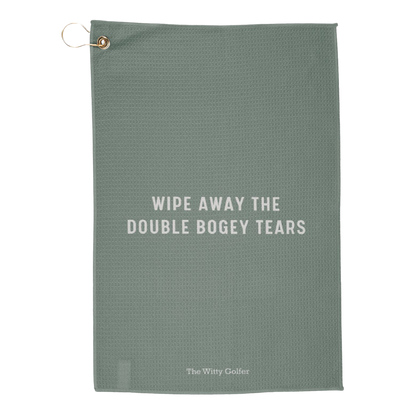 Wipe Away The Double Bogey Tears - Golf Towel by The Witty Golfer