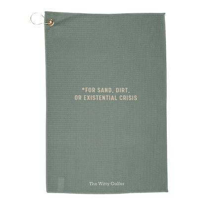 For Sand, Dirt, or Existential Crisis - Golf Towel by The Witty Golfer
