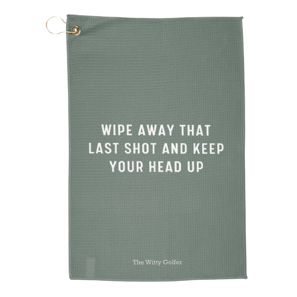 Wipe Away That Last Shot - Golf Towel by the Witty Golfer