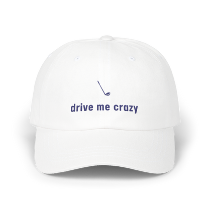 Drive Me Crazy - Golf Cap by The Witty Golfer
