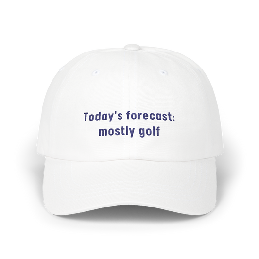 Today's Forecast: Mostly Golf - Golf Cap by The Witty Golfer