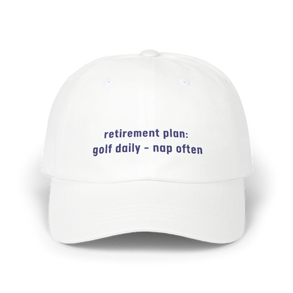 Retirement Plan: Golf Daily, Nap Often - Golf Cap by The Witty Golfer