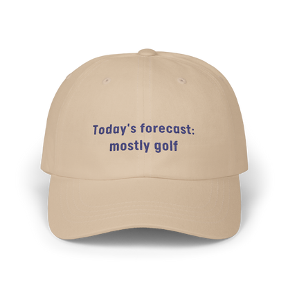 Today's Forecast: Mostly Golf - Golf Cap by The Witty Golfer