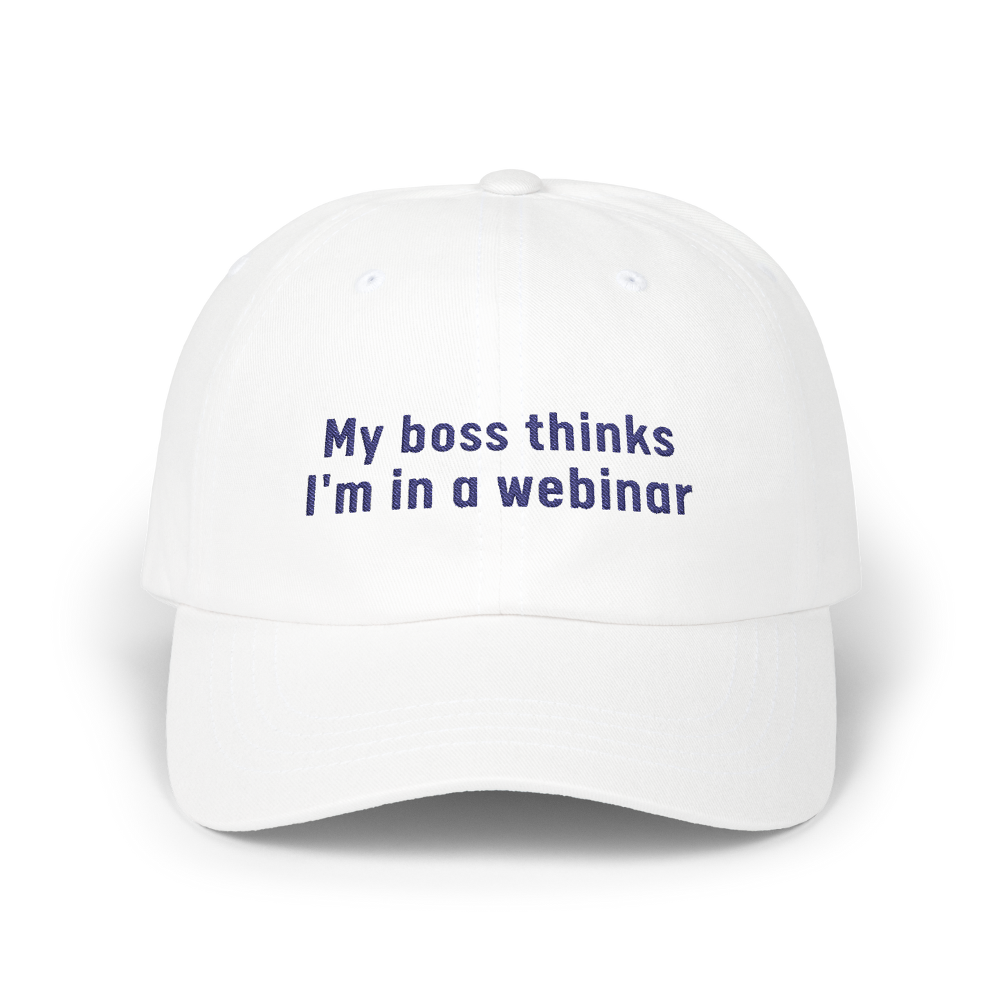 My Boss Thinks I'm in a Webinar - Golf Cap by The Witty Golfer