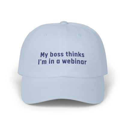 My Boss Thinks I'm in a Webinar - Golf Cap by The Witty Golfer