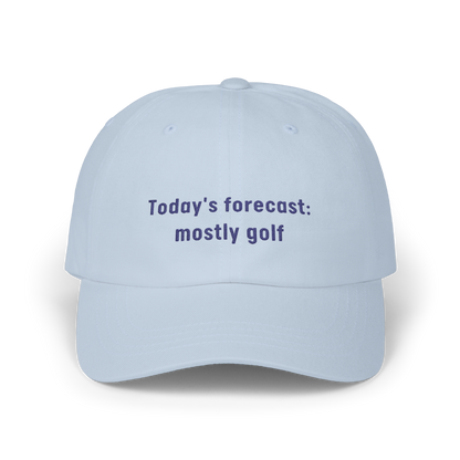 Today's Forecast: Mostly Golf - Golf Cap by The Witty Golfer