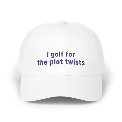 I Golf For The Plot Twists - Golf Cap by The Witty Golfer