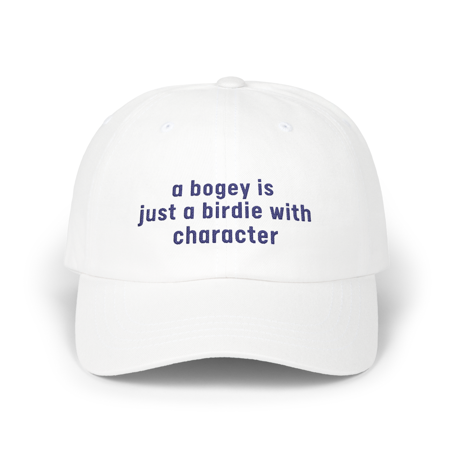 A Bogey is Just a Birdie With Character - Golf Cap by The Witty Golfer