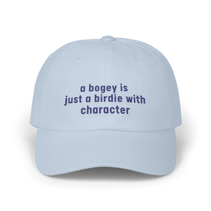 A Bogey is Just a Birdie With Character - Golf Cap by The Witty Golfer